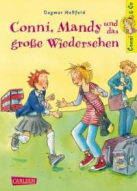 Conni & Co 06: Conni, Mandy und das große Wiedersehen - Dagmar Hoßfeld