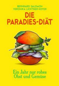 Die Paradies-Diät - Bernhard Salomon, Veronika Lichtner-Hoyer
