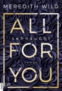 All for You - Sehnsucht - Meredith Wild