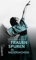 77 Frauenspuren in Niedersachsen - Cosima Bellersen Quirini