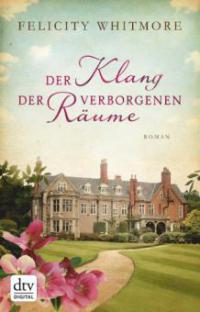 Der Klang der verborgenen Räume - Felicity Whitmore