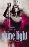 Shine Light - Marianne de Pierres