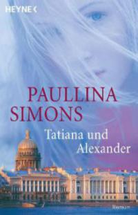 Tatiana und Alexander - Paullina Simons