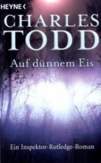 Auf dünnem Eis - Charles Todd