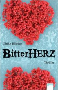 Bitterherz - Ulrike Bliefert