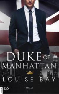 Duke of Manhattan - Louise Bay
