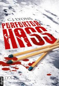 Perfekter Hass - C. J. Lyons