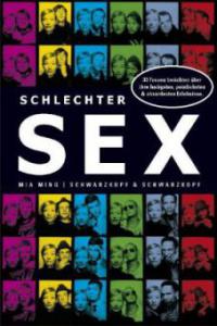 Schlechter Sex. Bd.1 - Mia Ming