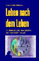 Leben nach dem Leben - 