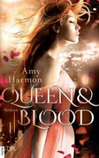 Queen and Blood - Amy Harmon