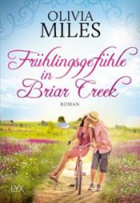 Frühlingsgefühle in Briar Creek - Olivia Miles