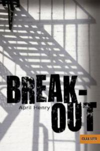 Breakout - April Henry
