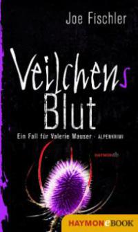 Veilchens Blut - Joe Fischler