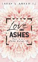 Love and Ashes - Sarah Stankewitz