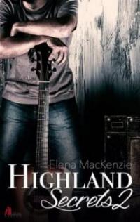 Highland Secrets 2 - Elena MacKenzie