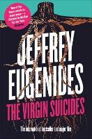 The Virgin Suicides - Jeffrey Eugenides