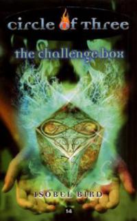 Circle of Three #14: The Challenge Box - Isobel Bird