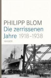 Die zerrissenen Jahre - Philipp Blom