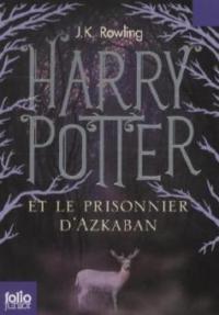 Harry Potter et le prisonnier d' Azkaban - J. K. Rowling
