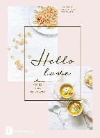 Hello Love - Julia Cawley, Vera Schäper, Saskia van Deelen