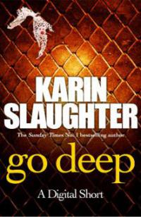 Go Deep - Karin Slaughter