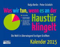 Was wir tun, wenn es an der Haustür klingelt 2015 - Katja Berlin, Peter Grünlich