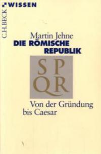 Die römische Republik - Martin Jehne