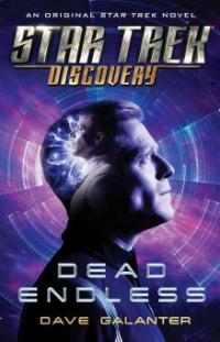 Star Trek: Discovery: Dead Endless - Dave Galanter