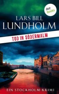 Tod in Södermalm: Der zweite Fall für Kommissar Hake - Lars Bill Lundholm