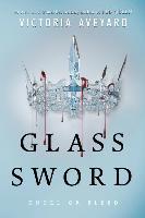 Glass Sword - Victoria Aveyard