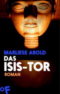 Das Isis-Tor - Marliese Arold