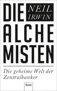 Die Alchemisten - Neil Irwin