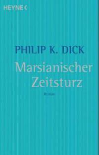 Marsianischer Zeitsturz - Philip K. Dick