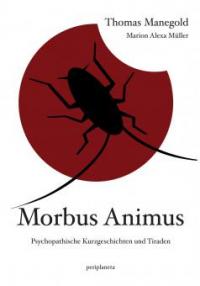 Morbus Animus - Thomas Manegold, Marion Alexa Müller
