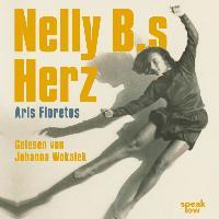 Nelly B.s Herz - Aris Fioretos