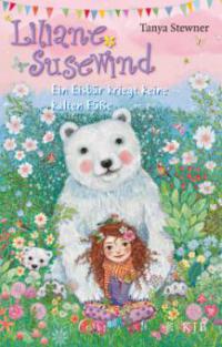 Liliane Susewind 11 - Ein Eisbär kriegt keine kalten Füße - Tanya Stewner