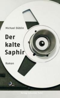 Der kalte Saphir - Michael Düblin