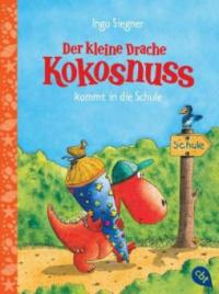 Der kleine Drache Kokosnuss 01 kommt in die Schule - Ingo Siegner