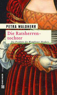 Die Ratsherrentochter - Petra Waldherr