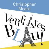 Verflixtes Blau - Christopher Moore