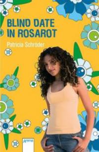 Blind Date in rosarot - Patricia Schröder