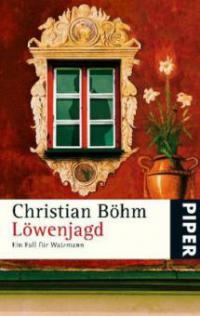 Löwenjagd - Christian Böhm