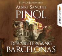 Der Untergang Barcelonas, 11 Audio-CDs - Albert Sánchez Piñol