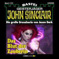 John Sinclair (Band 1737): Das Blut der Zauberin - Jason Dark