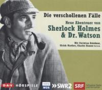 Neue Abenteuer von Sherlock Holmes & Dr. Watson, Die verschollenen Fälle, 5 Audio-CDs - Arthur Conan Doyle