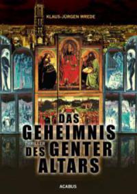 Das Geheimnis des Genter Altars - Klaus-Jürgen Wrede