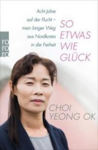 So etwas wie Glück - Choi Yeong-Ok