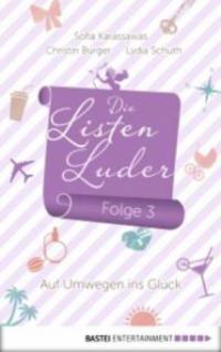 Die Listenluder - Folge 3 - Lydia Schuth