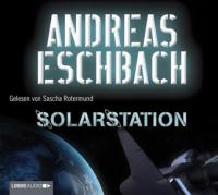 Solarstation, 6 Audio-CDs - Andreas Eschbach
