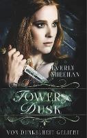 Tower of Dusk - Everly Sheehan